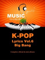 K-Pop Lyrics Series - K-Pop Lyrics Vol.6 - Big Bang