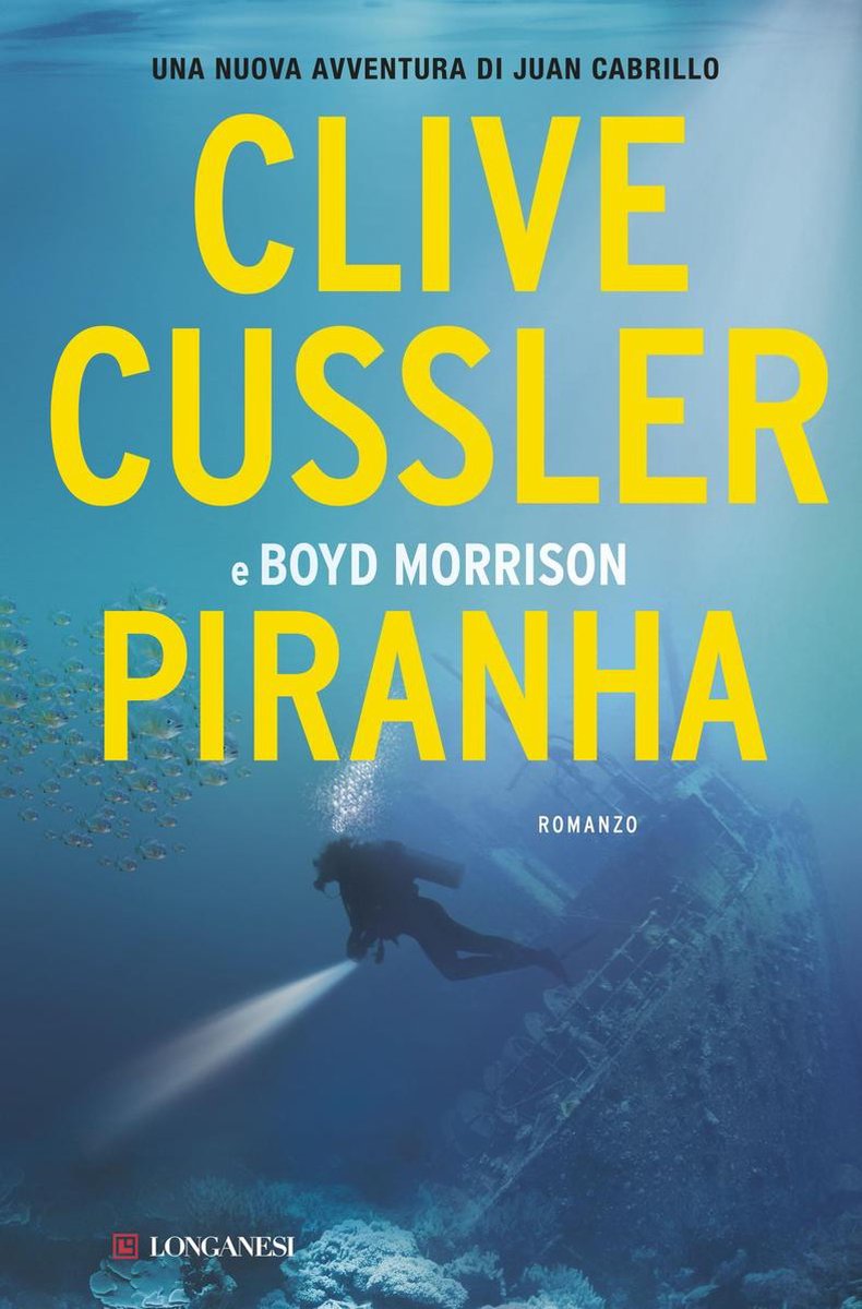 Gli Oregon Files 10 - Piranha - Clive Cussler