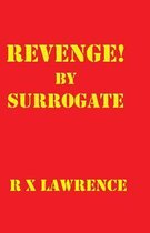 Revenge! by Surrogate