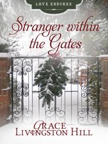 Love Endures - Stranger within the Gates