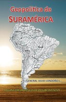 Geopolítica internacional 5 - Geopolitica de Suramerica