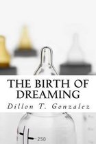 The Birth of Dreaming