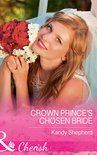 Crown Prince's Chosen Bride (Mills & Boon Cherish)