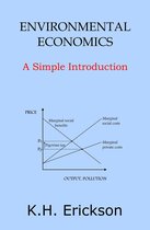 Simple Introductions - Environmental Economics: A Simple Introduction