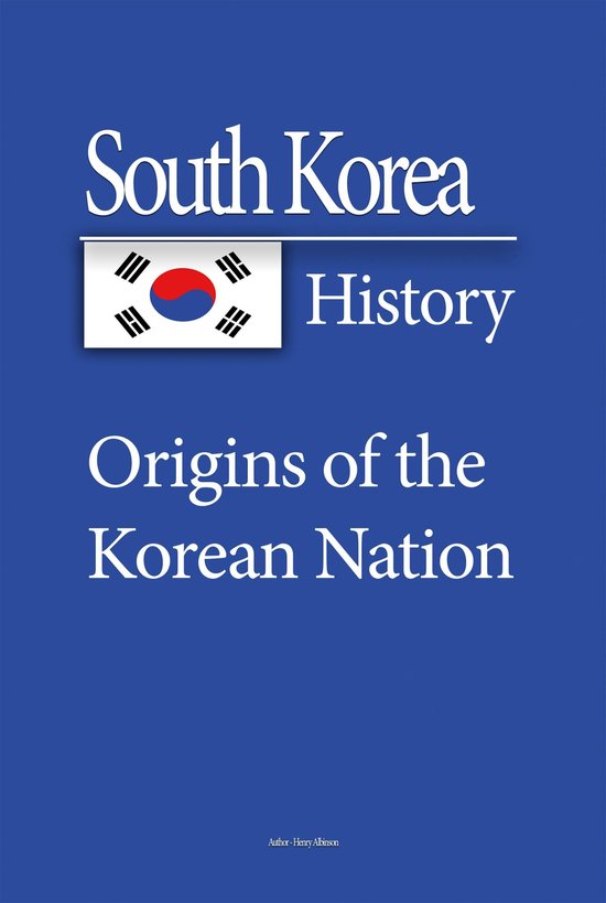 South Korea History (ebook), Henry Albinson 1230001157093 Boeken