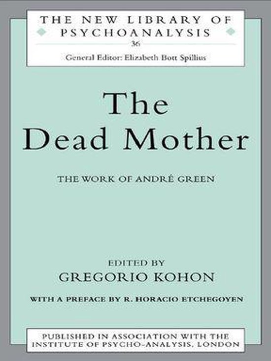 The New Library of Psychoanalysis - The Dead Mother - cover