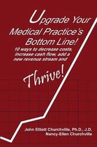 Upgrade Your Medical Practice's Bottom Line!