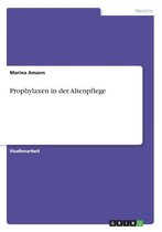 Prophylaxen in Der Altenpflege