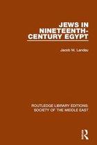 Routledge Library Editions: Society of the Middle East - Jews in Nineteenth-Century Egypt