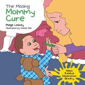 The Missing Mommy Cure