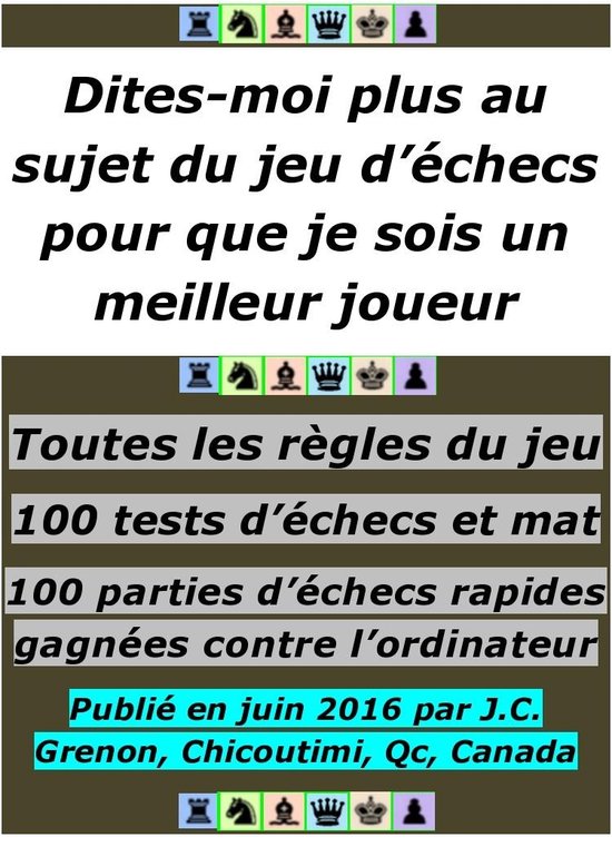 Dites-moi plus au sujet du jeu d'échecs pour que je sois un ... - cover