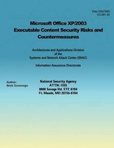 Microsoft Office Xp/2003 Executable Content Security Risks and Countermeasures
