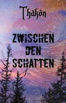 Thakon - Zwischen den Schatten