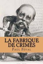 La Fabrique de Crimes