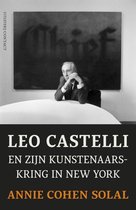Omslag Leo Castelli En Zijn Kunstenaarskring In New York