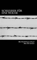 Schleuser fur eine Woche