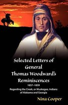 Selected Letters of General Thomas Woodward's Reminiscences