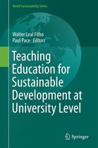 World Sustainability Series - Teaching Education for Sustainable Development at University Level