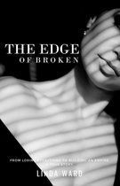 The Edge of Broken