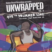 Unwrapped, Vol. 6: Give the Drummer Some!