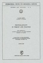 Photoelasticity in Theory and Practice