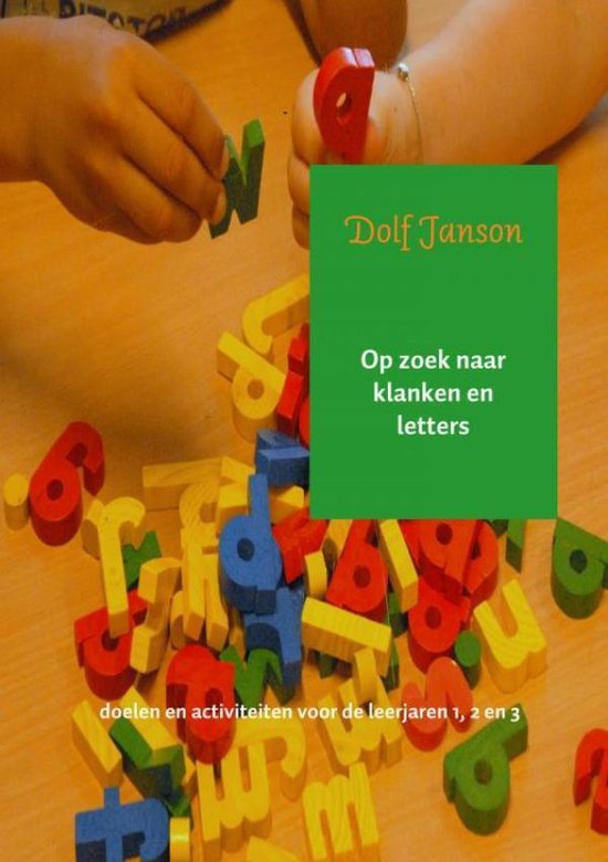 Op zoek naar klanken en letters Doelen en activiteiten voor  ... - cover