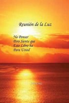 Reunion de la Luz