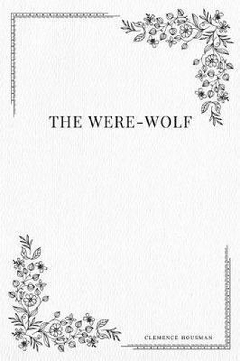 The Were-wolf van Clemence Housman