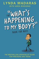 Whats Happening To My Body Book For Boys