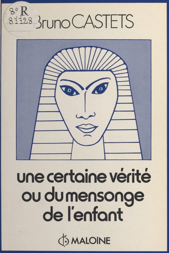 Une certaine vérité ou Du mensonge de l'enfant - cover