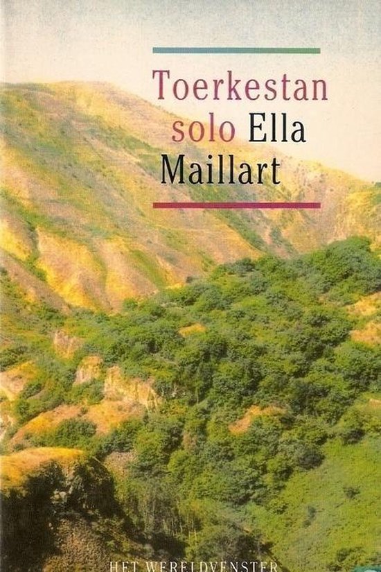 Boek 'Toerkestan solo' van Ella Maillart, met een landschapsfoto van glooiende, begroeide heuvels.
