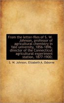 From the Letter-Files of S. W. Johnson, Professor of Agricultural Chemistry in Yale University, 1856