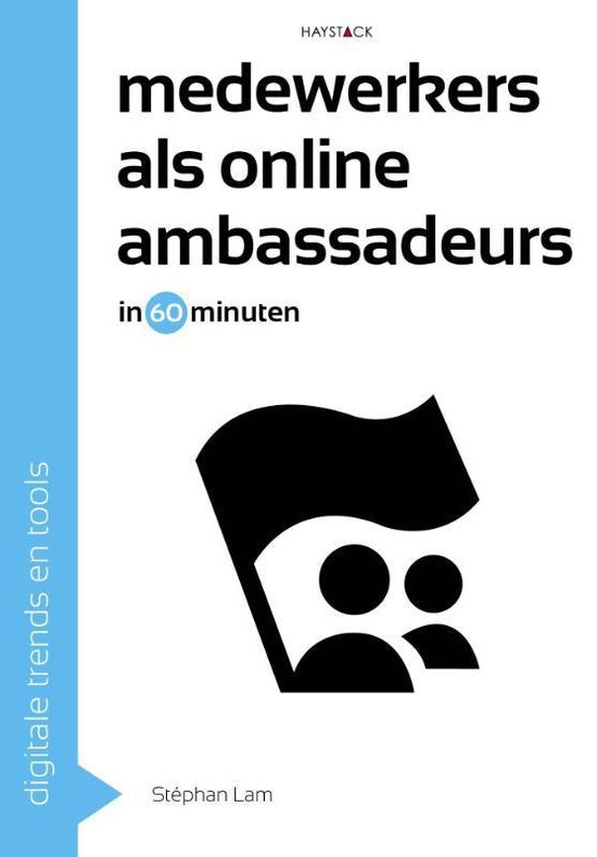 Digitale trends en tools in 60 minuten - Medewerkers als online ambassadeurs in 60 minuten