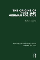 The Origins of Post-War German Politics