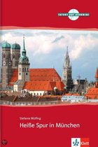 Heisse Spur in Munchen