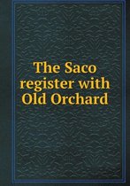 The Saco register with Old Orchard