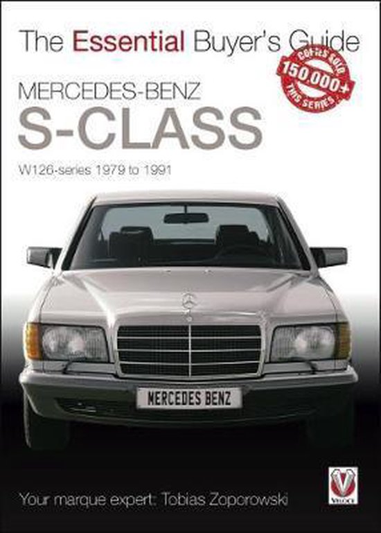 Mercedes-Benz S-Class: W126 Series 1979 to 1991 - cover