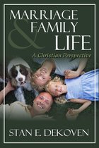 Marriage and Family Life a Christian Perspective