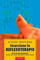 Hexagon - Incursiune în reflexoterapie: ghid reflexoterapeutic: sănătate prin masaje, alimentație și remedii naturiste (Ediția a II-a)
