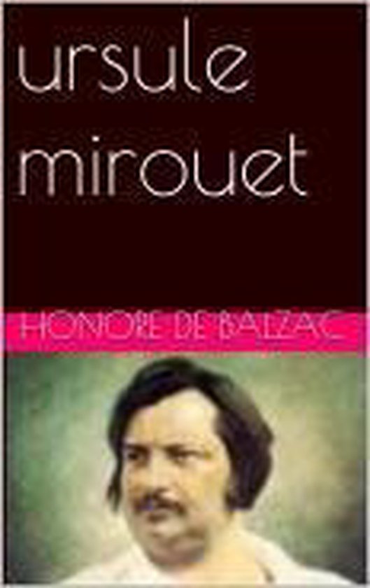 ursule mirouet (ebook), Honoré de Balzac 1230000578790 Boeken