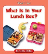 What I Eat - What Is in Your Lunch Box?