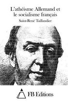 L'Ath isme Allemand Et Le Socialisme Fran ais