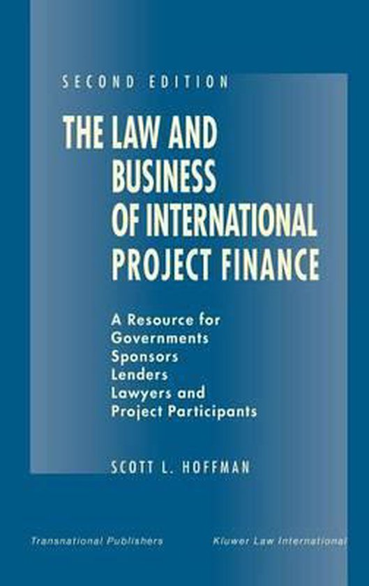 The Law and Business of International Project Finance - cover