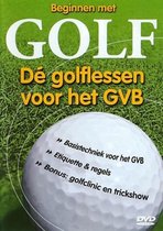 Beginnen Met Golf - De Golflessen Voor Het GVB (DVD)