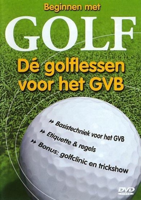 Cover van de film 'Beginnen met Golf - Dé golflessen voor het GVB'