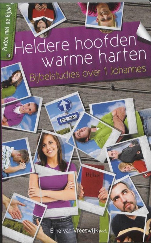 Voorzijde van het boek 'Heldere hoofden, warme harten' Bijbelstudies over 1 Johannes, met een collage van foto's van mensen.