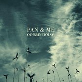 Pan & Me - Ocean Noise (2 LP)