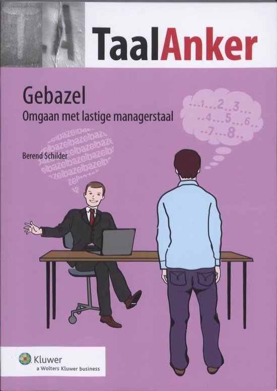 Gebazel - omgaan met lastige managerstaal - Berend Schilder | Tiliboo-afrobeat.com