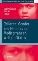 Children’s Well-Being: Indicators and Research 2 - Children, Gender and Families in Mediterranean Welfare States