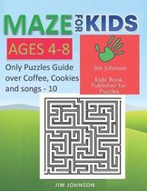 Maze for Kids Ages 4-8 - Only Puzzles No Answers Guide You Need for Having Fun on the Weekend - 10